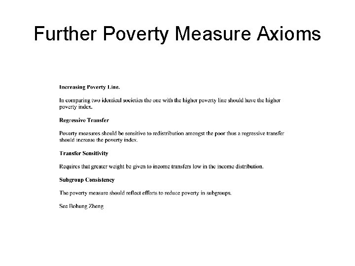 Further Poverty Measure Axioms 