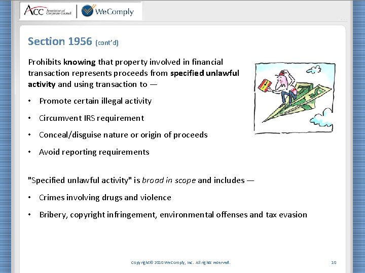 Section 1956 (cont’d) Prohibits knowing that property involved in financial transaction represents proceeds from