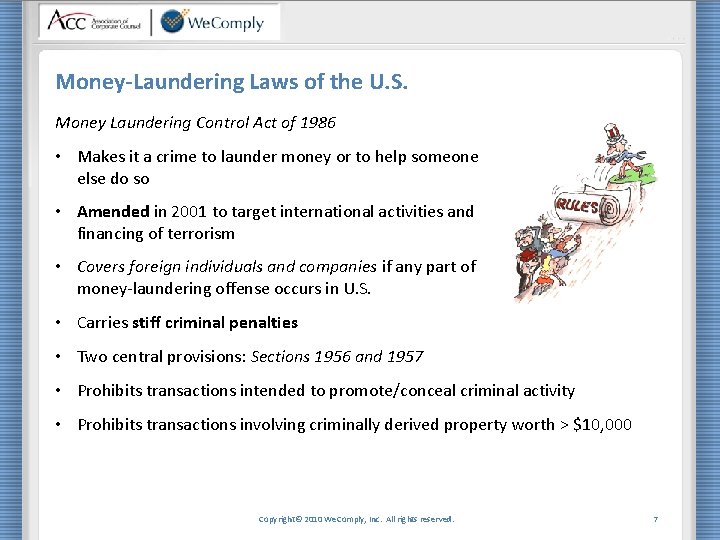 Money-Laundering Laws of the U. S. Money Laundering Control Act of 1986 • Makes