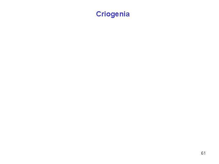 Criogenia 61 