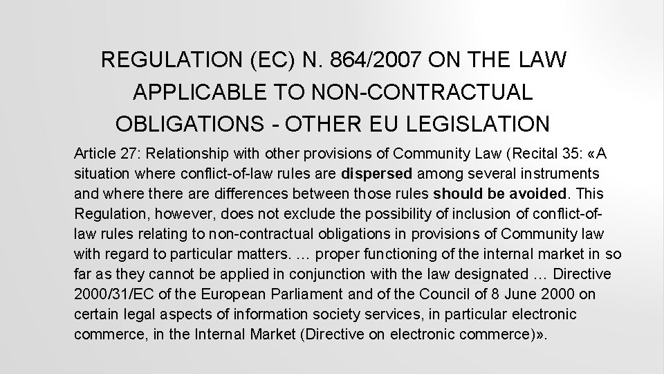 REGULATION (EC) N. 864/2007 ON THE LAW APPLICABLE TO NON-CONTRACTUAL OBLIGATIONS - OTHER EU