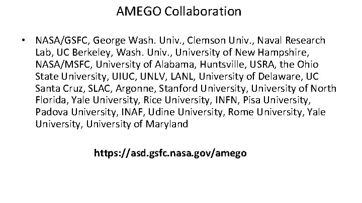 AMEGO Collaboration • NASA/GSFC, George Wash. Univ. , Clemson Univ. , Naval Research Lab,