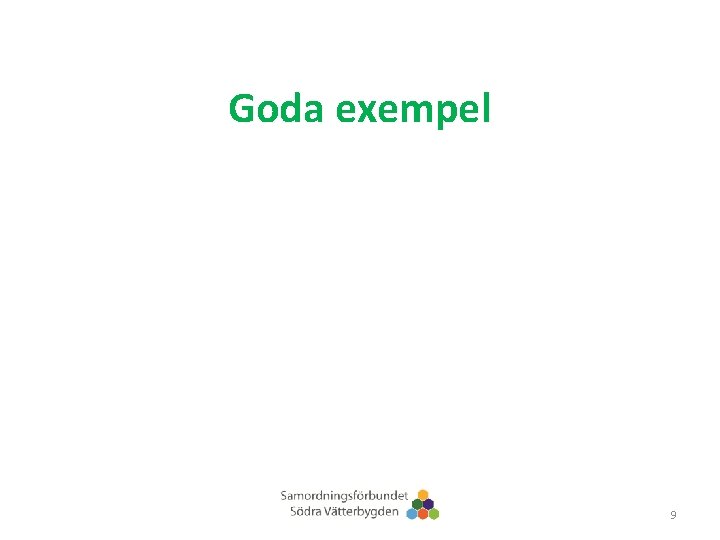 Goda exempel 9 