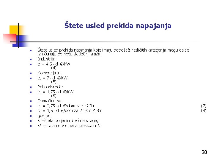 Štete usled prekida napajanja n n n n Štete usled prekida napajanja koje imaju