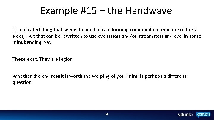 Example #15 – the Handwave Complicated thing that seems to need a transforming command