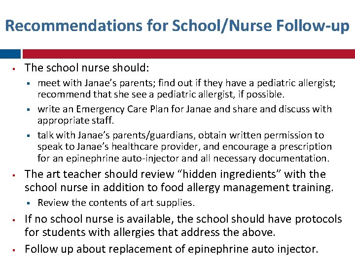 Recommendations for School/Nurse Follow-up The school nurse should: The art teacher should review “hidden