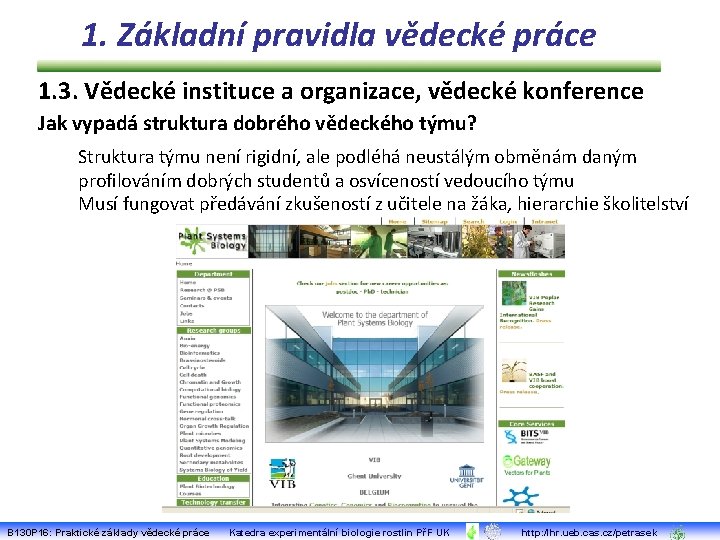 1. Základní pravidla vědecké práce 1. 3. Vědecké instituce a organizace, vědecké konference Jak