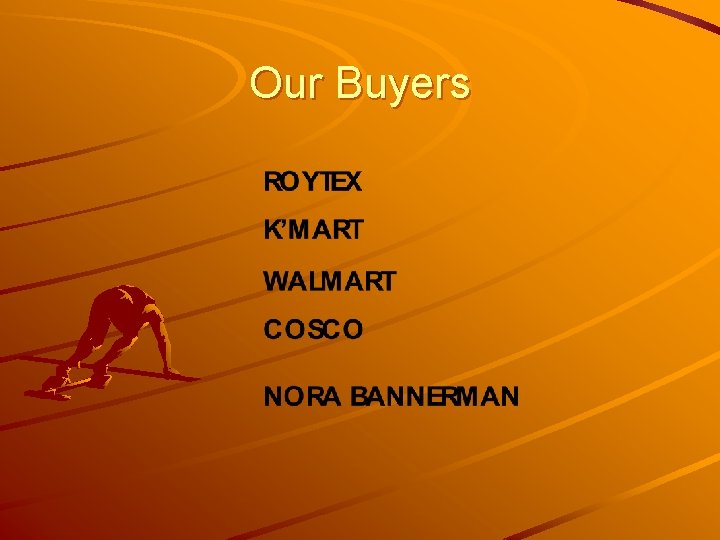 Our Buyers 