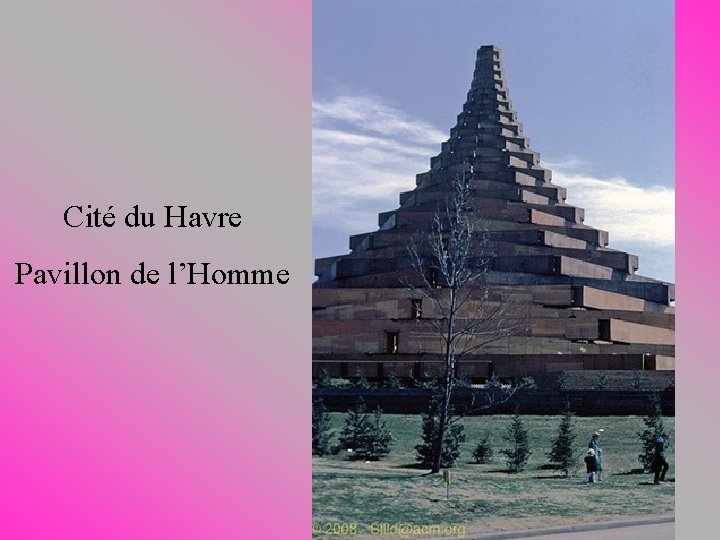 Cité du Havre Pavillon de l’Homme 