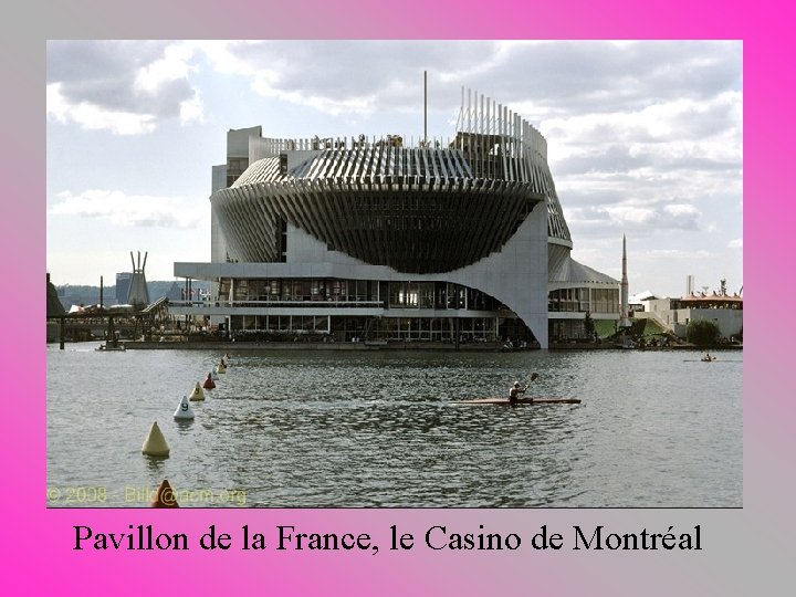 Pavillon de la France, le Casino de Montréal 