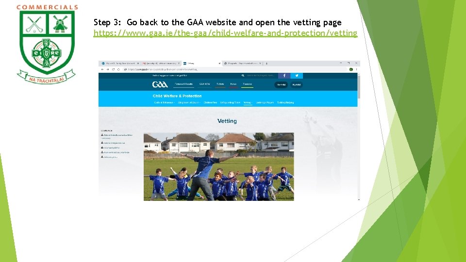 Step 3: Go back to the GAA website and open the vetting page https: