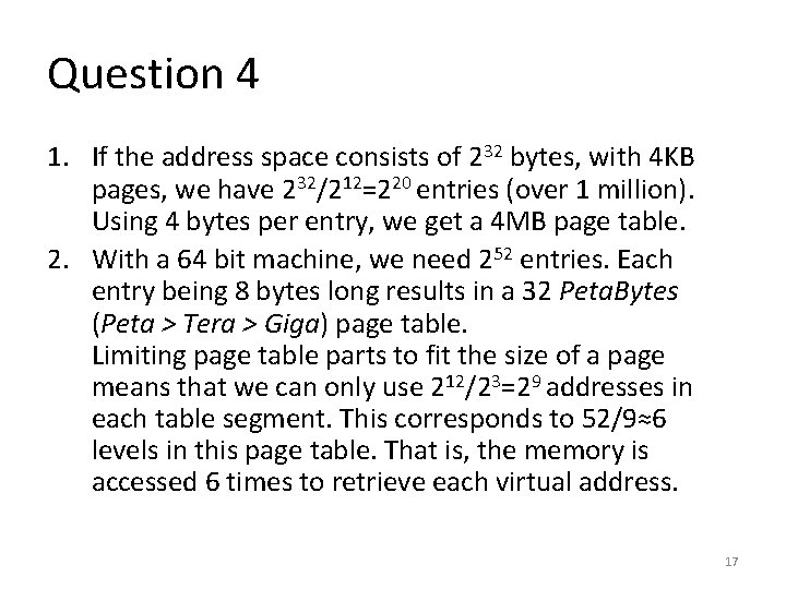 Question 4 1. If the address space consists of 232 bytes, with 4 KB