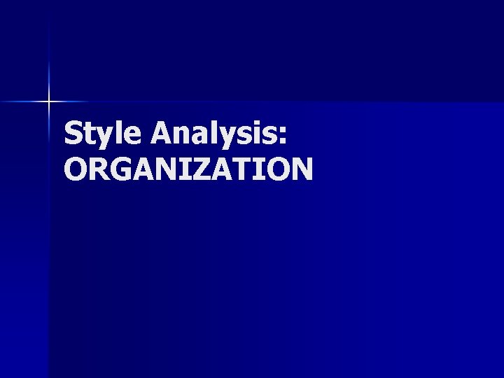 Style Analysis: ORGANIZATION 