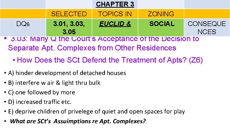 DQs SELECTED 3. 01, 3. 03, 3. 05 CHAPTER 3 TOPICS IN EUCLID &