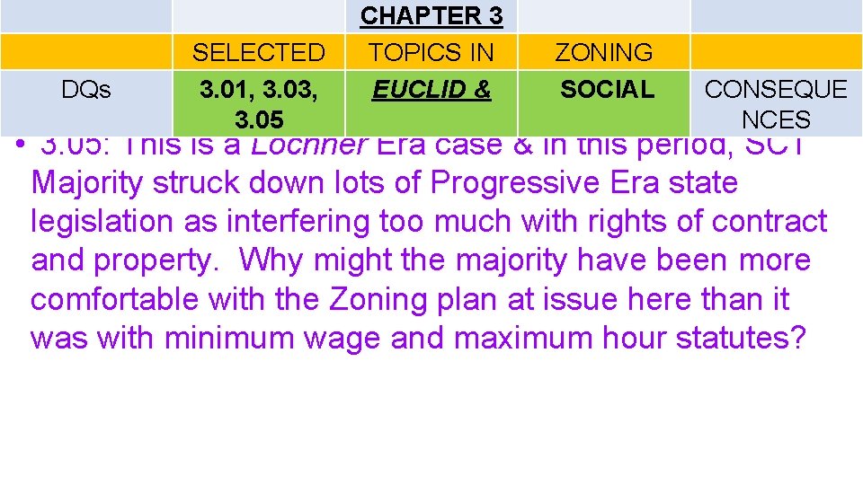 DQs SELECTED 3. 01, 3. 03, 3. 05 CHAPTER 3 TOPICS IN EUCLID &