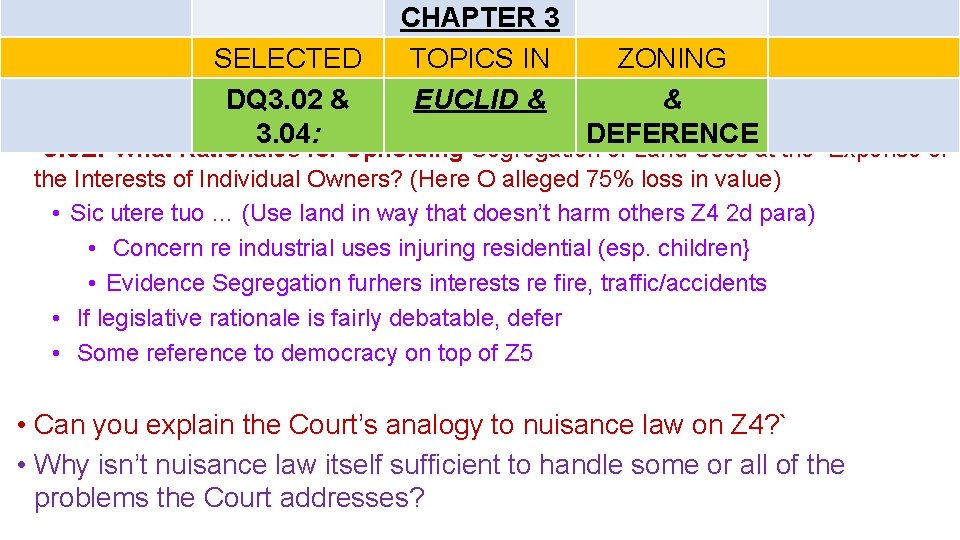 SELECTED DQ 3. 02 & 3. 04: CHAPTER 3 TOPICS IN EUCLID & ZONING