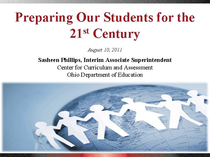 Preparing Our Students for the st 21 Century