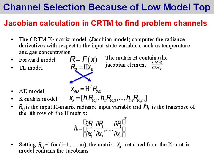 Channel Selection Because of Low Model Top Jacobian calculation in CRTM to find problem