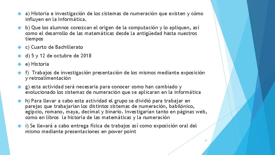  a) Historia e investigación de los sistemas de numeración que existen y cómo