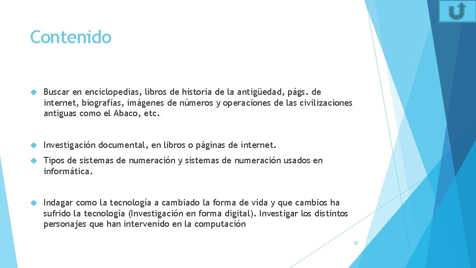 Contenido Buscar en enciclopedias, libros de historia de la antigüedad, págs. de internet, biografías,