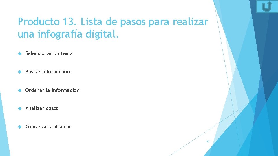 Producto 13. Lista de pasos para realizar una infografía digital. Seleccionar un tema Buscar