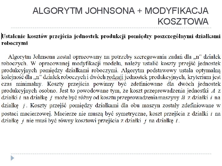 ALGORYTM JOHNSONA + MODYFIKACJA KOSZTOWA 