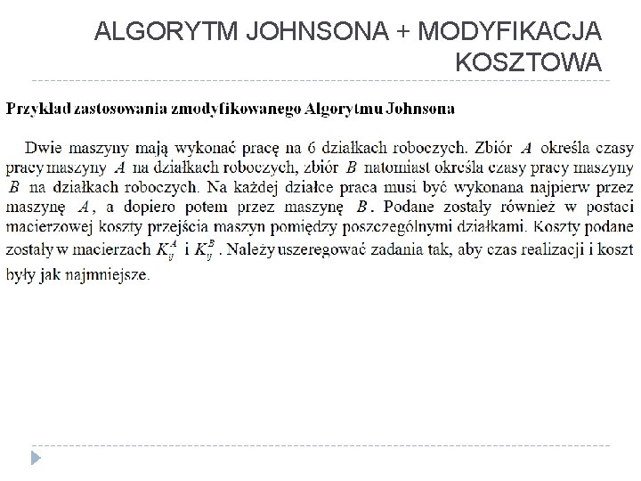 ALGORYTM JOHNSONA + MODYFIKACJA KOSZTOWA 