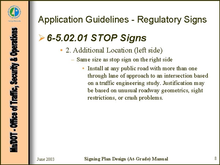 Application Guidelines - Regulatory Signs Ø 6 -5. 02. 01 STOP Signs • 2.