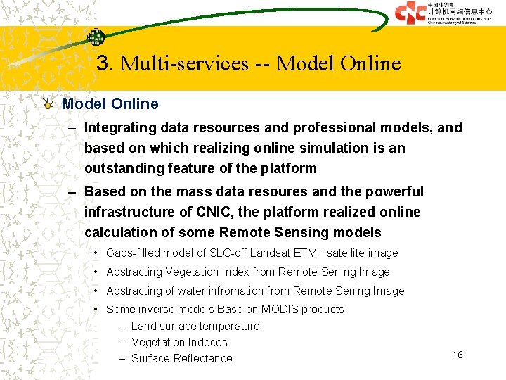 3. Multi-services -- Model Online – Integrating data resources and professional models, and based