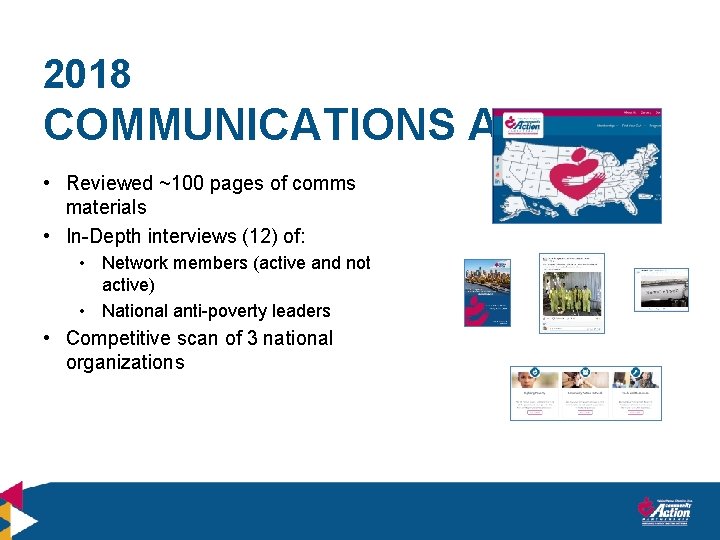 2018 COMMUNICATIONS AUDIT • Reviewed ~100 pages of comms materials • In-Depth interviews (12)