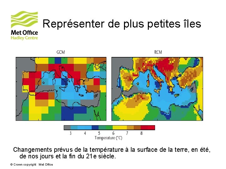 Représenter de plus petites îles Changements prévus de la température à la surface de