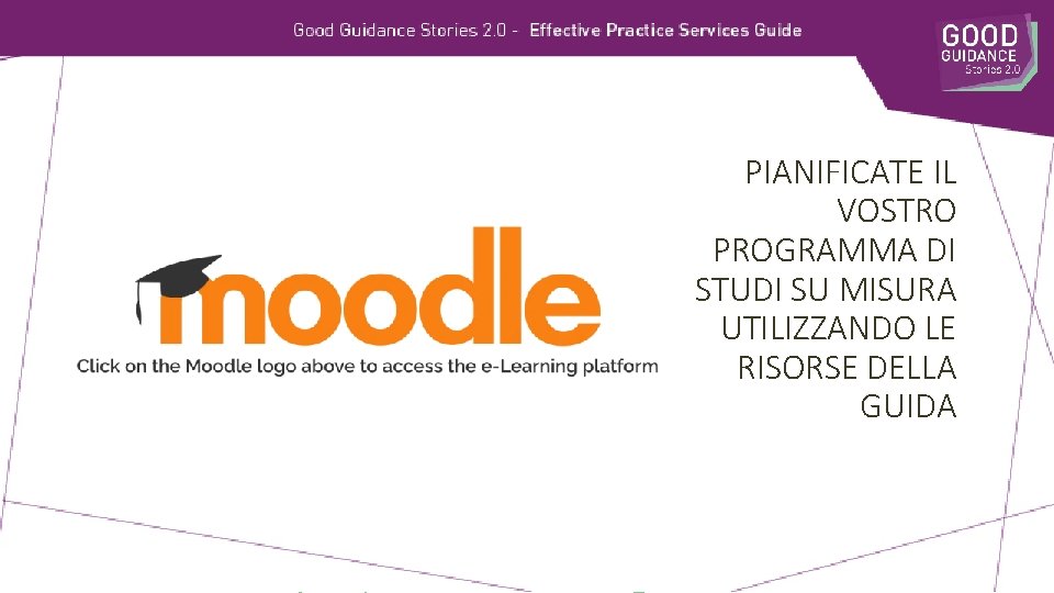 PIANIFICATE IL VOSTRO PROGRAMMA DI STUDI SU MISURA UTILIZZANDO LE RISORSE DELLA GUIDA 