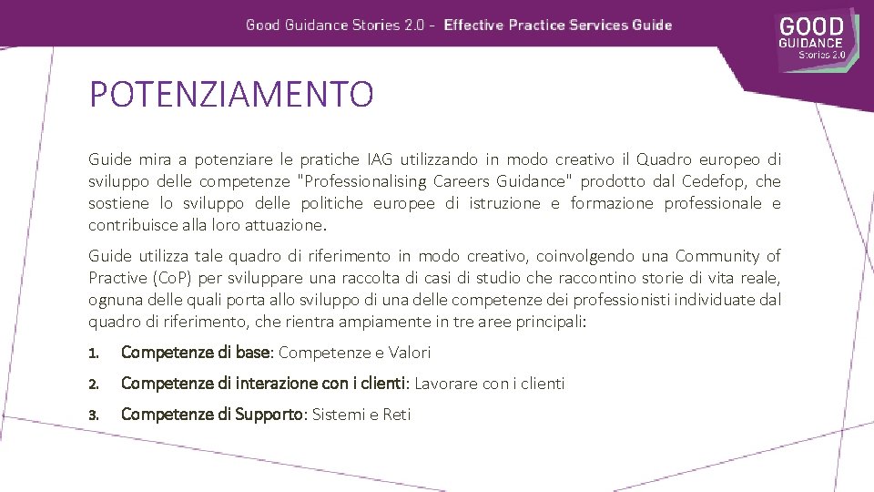 POTENZIAMENTO Guide mira a potenziare le pratiche IAG utilizzando in modo creativo il Quadro