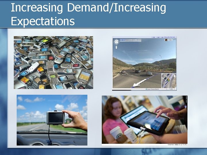 Increasing Demand/Increasing Expectations 