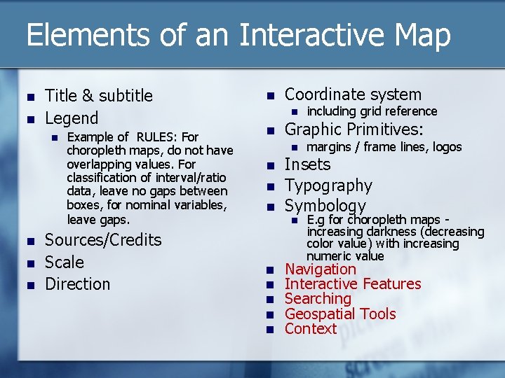 Elements of an Interactive Map n n Title & subtitle Legend n n Example