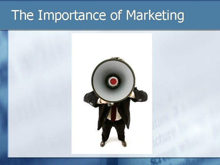 The Importance of Marketing 