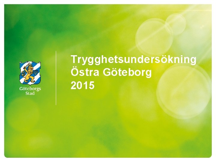 Trygghetsundersökning Östra Göteborg 2015 