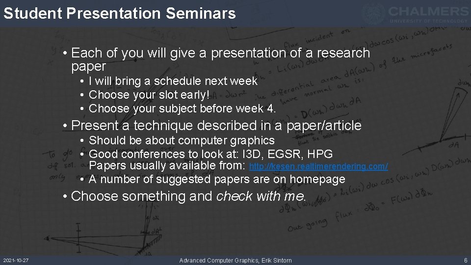 Student Presentation Seminars • Each of you will give a presentation of a research