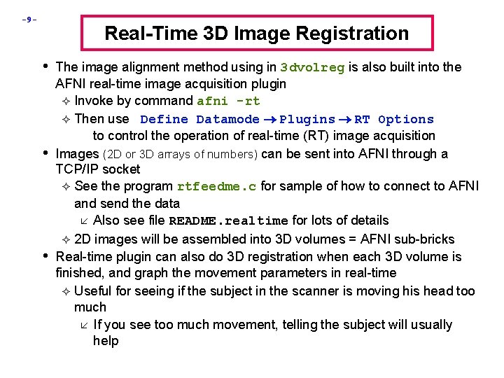 -9 - Real-Time 3 D Image Registration • The image alignment method using in