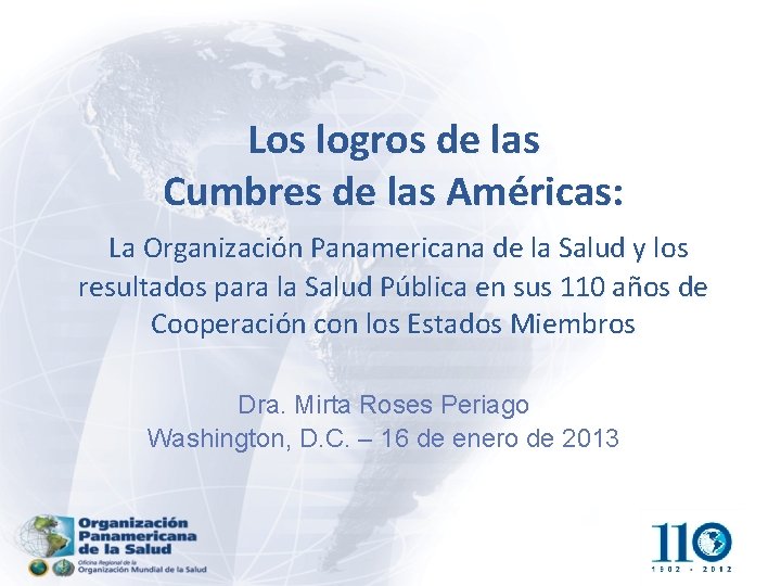 Los logros de las Cumbres de las Américas: La Organización Panamericana de la Salud