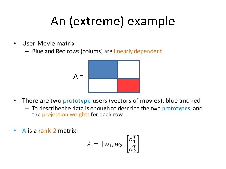 An (extreme) example • A= 
