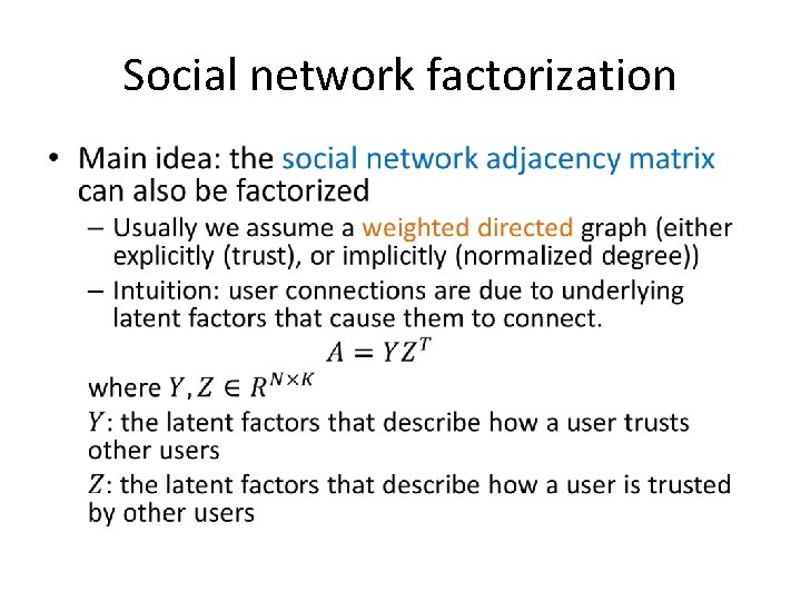 Social network factorization • 