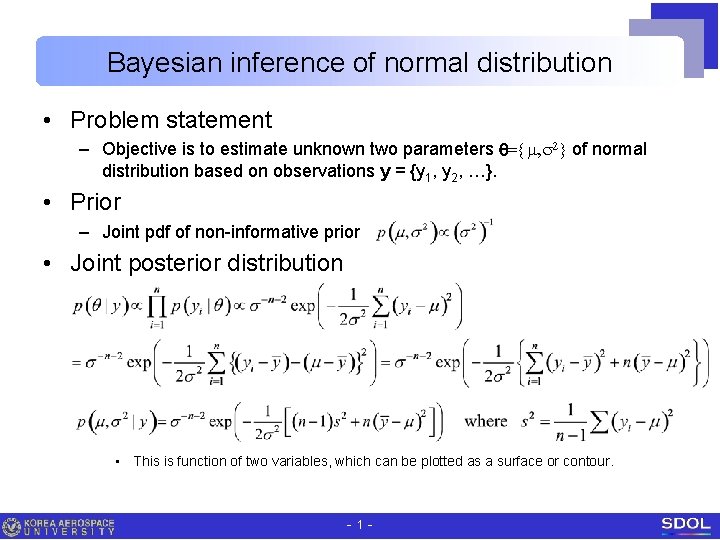 Bayesian inference of normal distribution • Problem statement – Objective is to estimate unknown