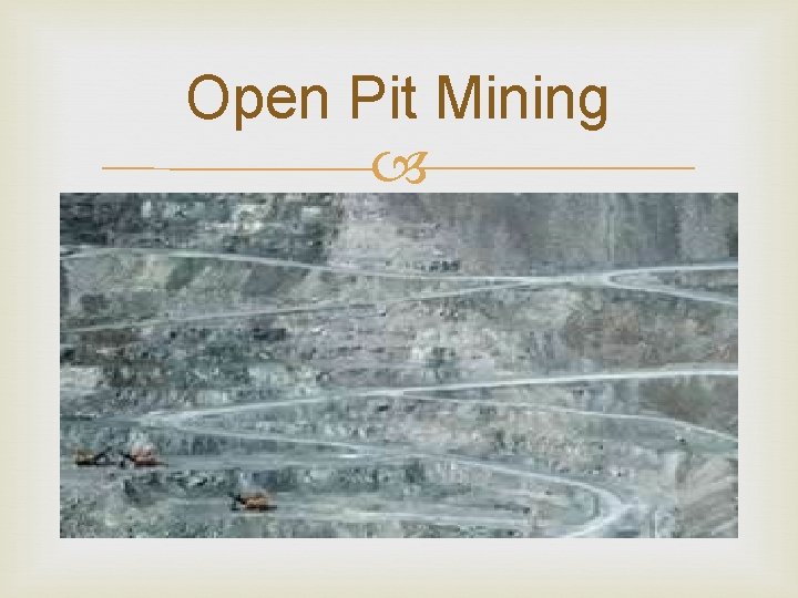 Open Pit Mining 