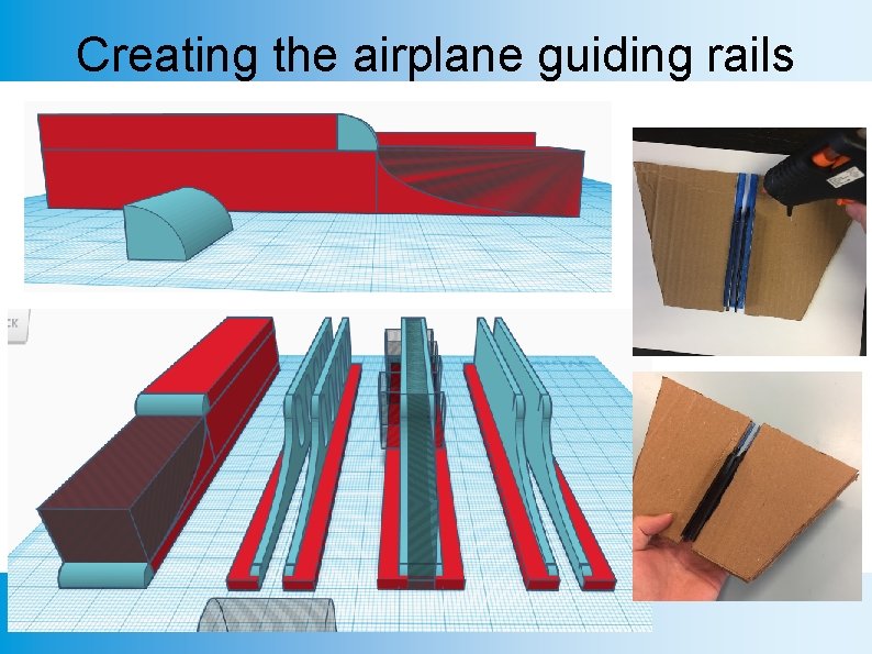 Creating the airplane guiding rails 