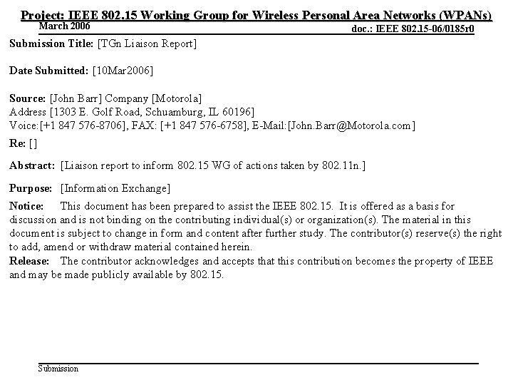Project: IEEE 802. 15 Working Group for Wireless Personal Area Networks (WPANs) March 2006