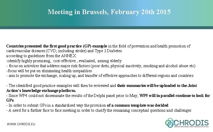 Meeting in Brussels, February 20 th 2015 GPs of following countries were presented at