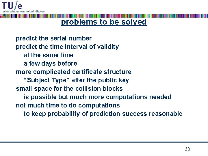 problems to be solved predict the serial number predict the time interval of validity