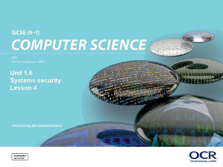 Unit 1. 6 Systems security Lesson 4 © OCR 2017 
