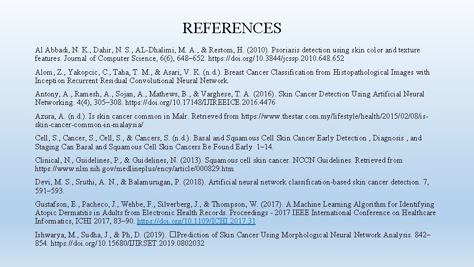 REFERENCES Al Abbadi, N. K. , Dahir, N. S. , AL-Dhalimi, M. A. ,